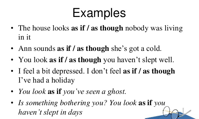 Cách dùng cấu trúc As if/As though