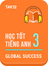 Học tốt Tiếng Anh 3 - Global Success