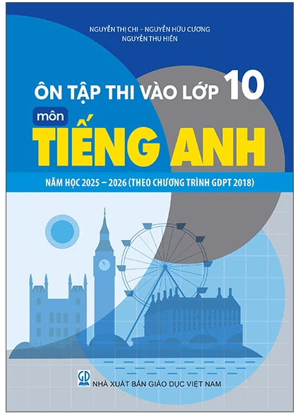 Sách Ôn tập thi vào lớp 10 môn Tiếng Anh năm học 2025 - 2026