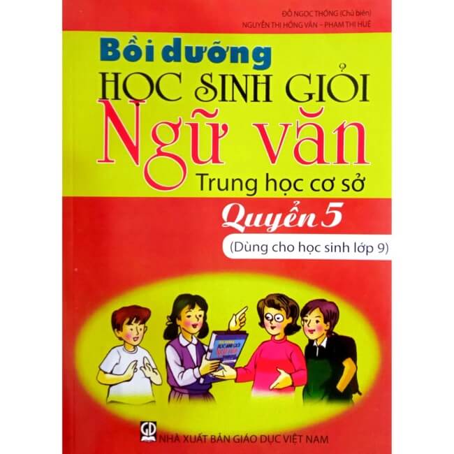 Bồi dưỡng học sinh giỏi ngữ văn trung học cơ sở Quyển 5