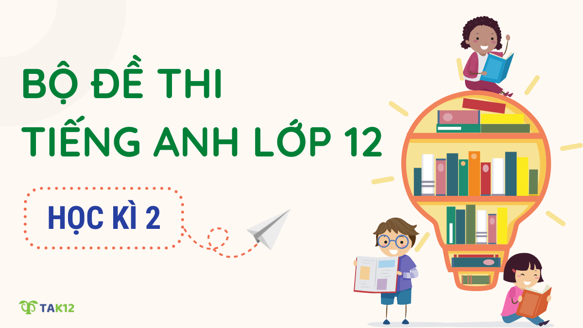 đề thi học kì 2 tiếng Anh 12
