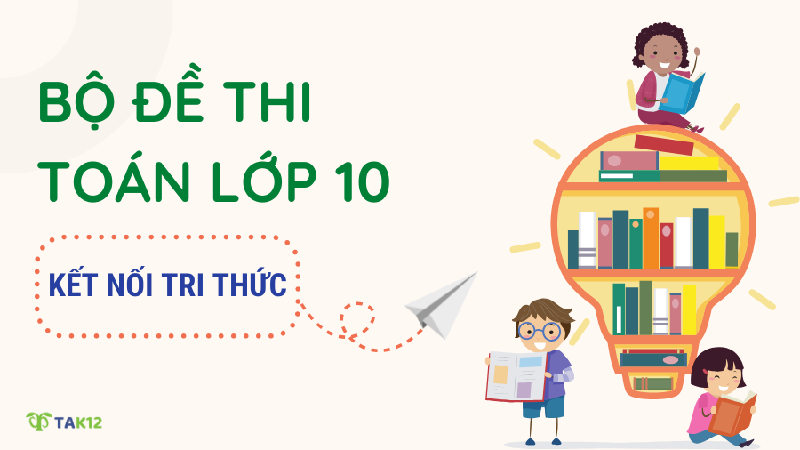 đề thi toán 10 kết nối tri thức