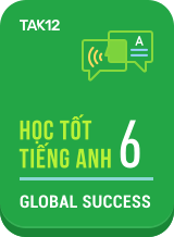 Học tốt Tiếng Anh 6 - Global Success