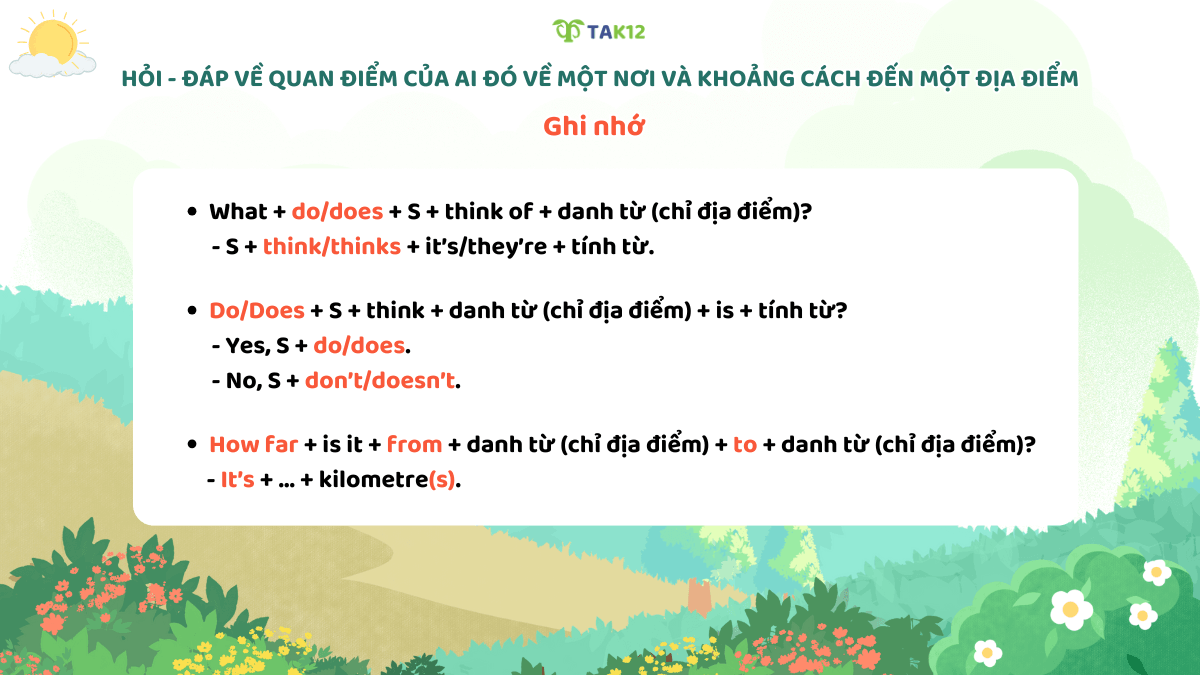Cấu trúc hỏi - đáp về quan điểm của ai đó về một nơi và khoảng cách đến một địa điểm