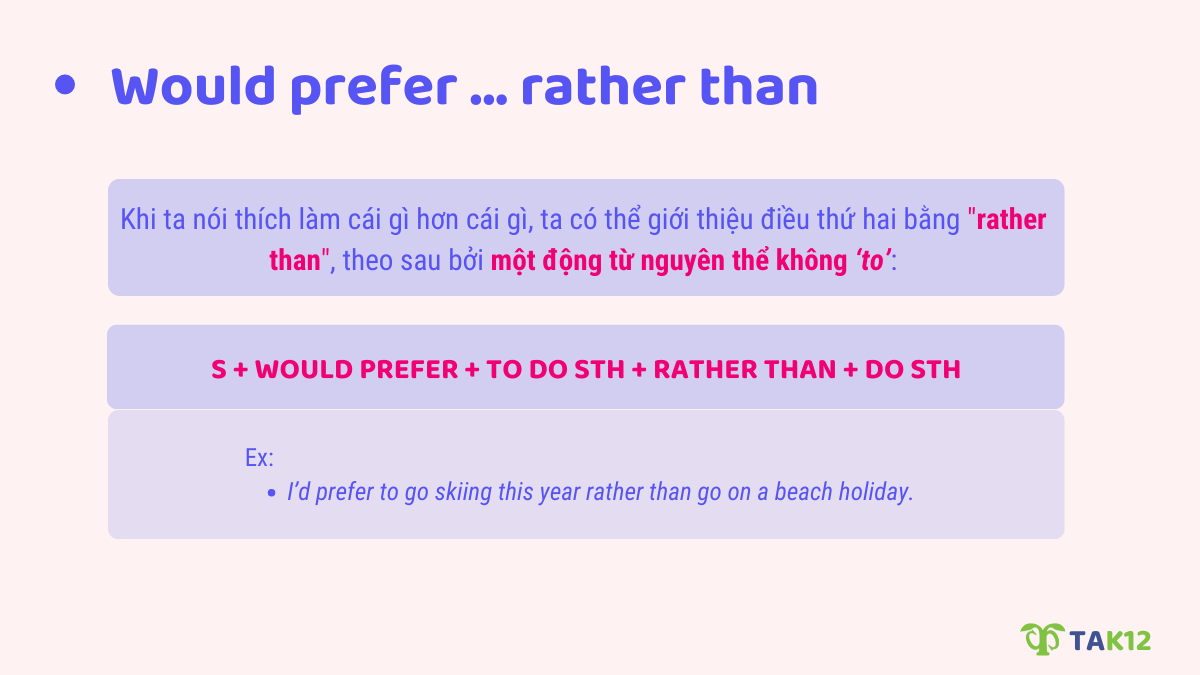 Cấu trúc ''would prefer... rather than''
